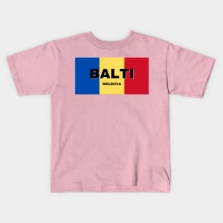 Balti City in Moldovan Flag Colors Kids T-Shirt